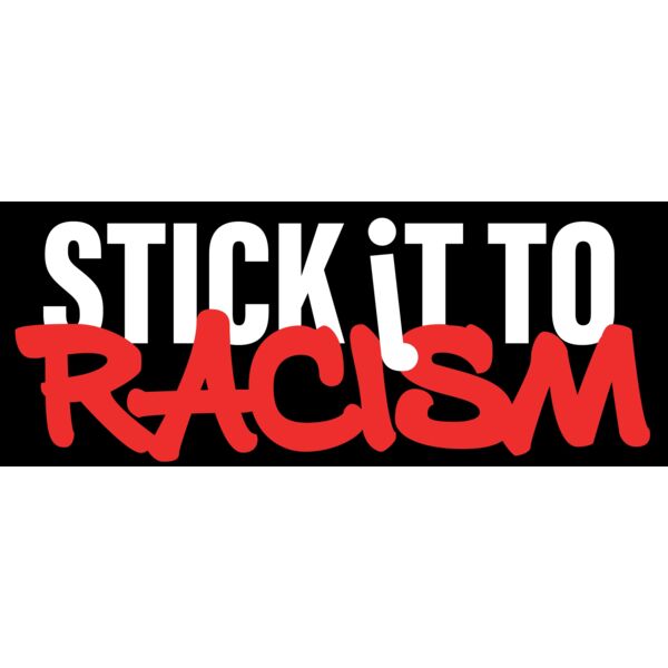 Stick It To Racism Thumbnail